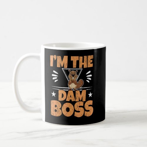 Im The Dam Boss Wildlife Animal Canada Rodent Bea Coffee Mug