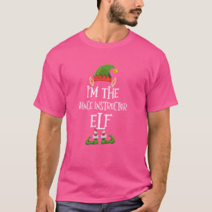 I'm the Dance Instructor Elf Graphic - Funny Ugly  T-Shirt