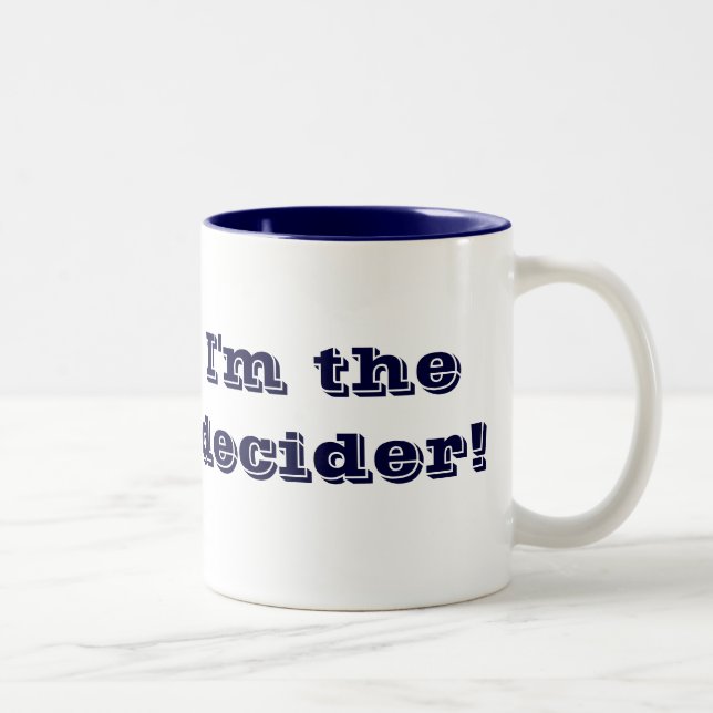 I'm The Decider!  lg navy 2-tone mug (left-hand) (Right)