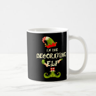 I'm The Decorating Elf Shirt Women Christmas Pajam Coffee Mug