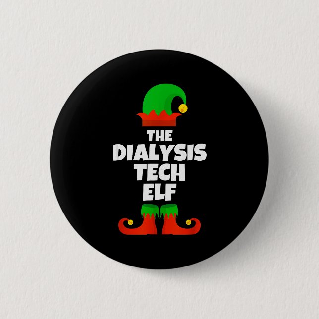 I'm The Dialysis Tech Elf Family Pajama Christmas  Button (Front)