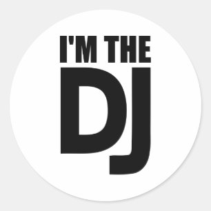 I'm the DJ Classic Round Sticker