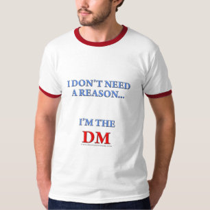 I'm the DM T-Shirt