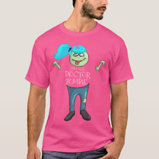 I'M The Doctor Zombie Pediatrician Halloween T-Shirt
