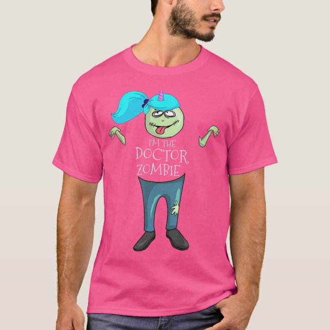 I'M The Doctor Zombie Pediatrician Halloween T-Shirt (Front)