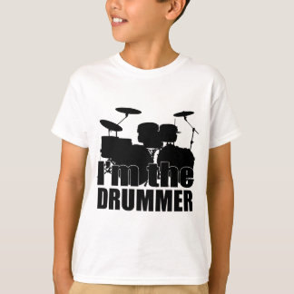 I'm the Drummer T-Shirt