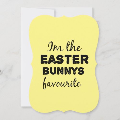 im the easter bunnys favourite