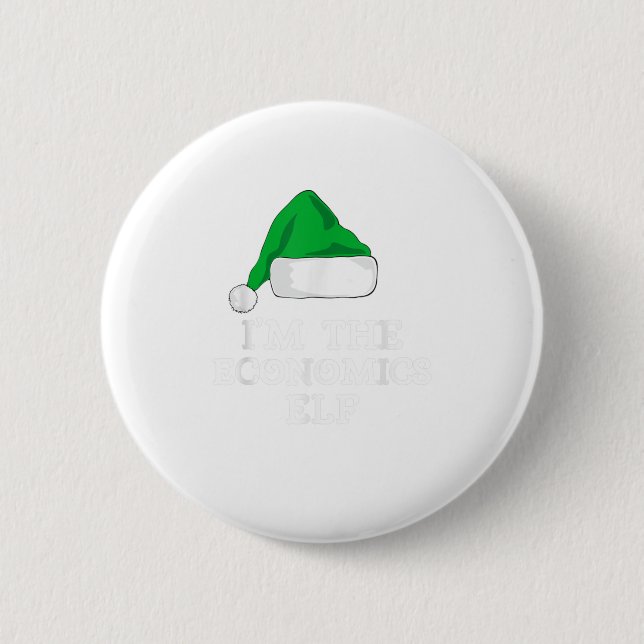 I'm The Economics Elf Funny Family Gift Button (Front)