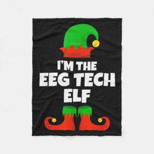 I'm The Eeg Tech Elf Family Pajama Christmas Funny Fleece Blanket