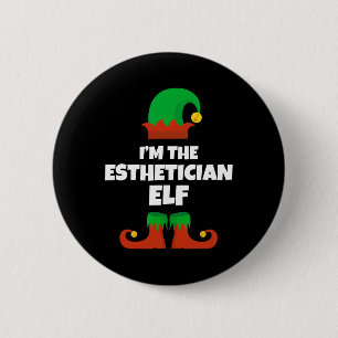 I'm The Esthetician Elf Family Pajama Christmas Be Button