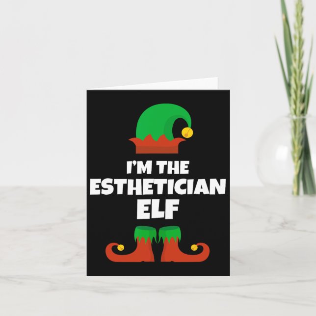 I'm The Esthetician Elf Family Pajama Christmas Be Card (Front)