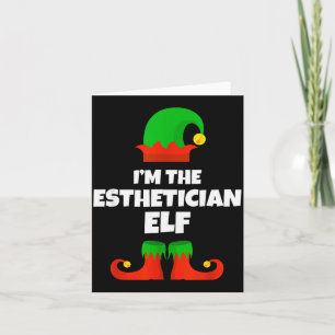 I'm The Esthetician Elf Family Pajama Christmas Be Card