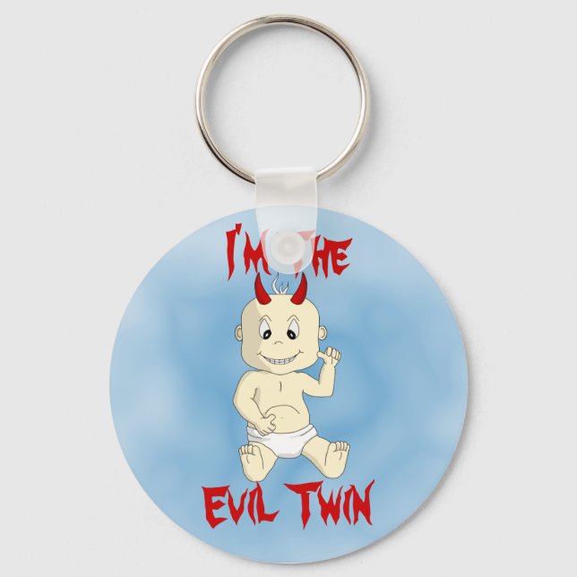 I'm The Evil Twin Keychain (Front)