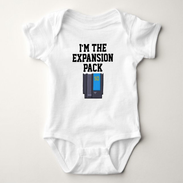 I'm the expansion pack baby gamer bodysuit (Front)