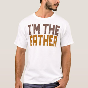 I'm The Father Dad Jokes Father's Day Gifts Ideas T-Shirt