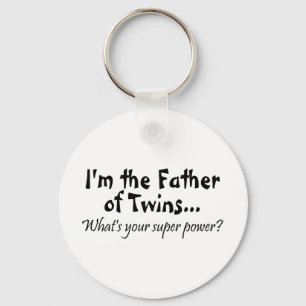Im The Father Of Twins Whats Your Super Power Keychain