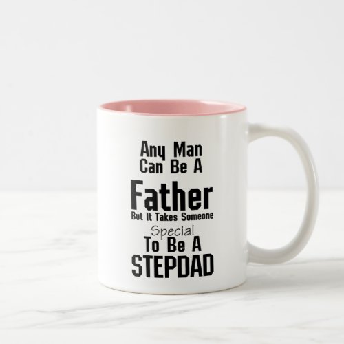 Im The Father That Stepped Step Father Two_Tone Coffee Mug