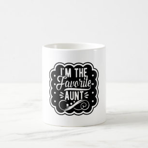 I'm The favorite Aunt Coffee Mug