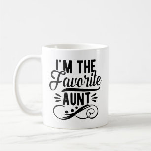 I'm The favorite Aunt Coffee Mug