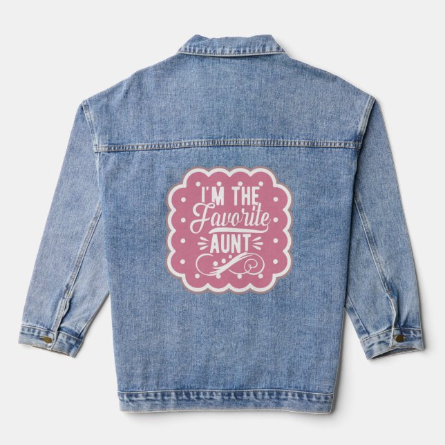 I'm The favorite Aunt Denim Jacket (Back)