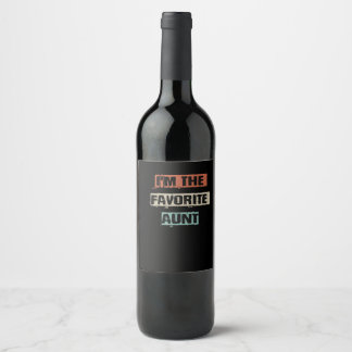 Im The Favorite Aunt Funny Workout Gym Mom Gift Yo Wine Label