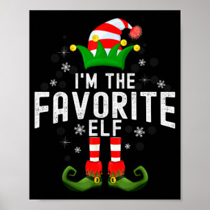 I'm The Favorite Elf Christmas Family Pjs Costume  Poster