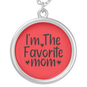 I'm The Favorite mom Silver Plated Necklace