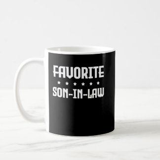 I'm The Favorite Son In Law Awesome Gift Ideas Coffee Mug