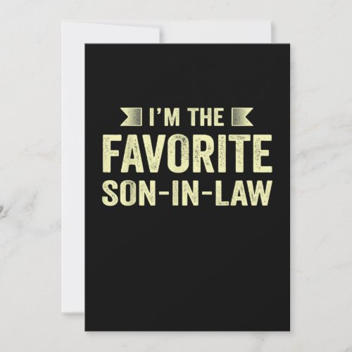 Im The Favorite Son In law Funny Family Humor Son Holiday Card