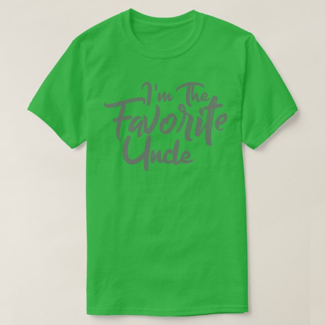 Im The Favorite Uncle Uncle birthday gifts T-Shirt (Design Front)