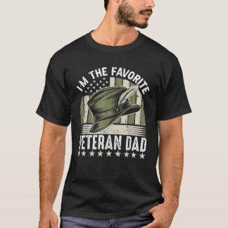 Im the favorite Veteran Dad T-Shirt