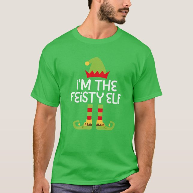 I'm The Feisty Elf Matching Christmas Costume T-Shirt (Front)