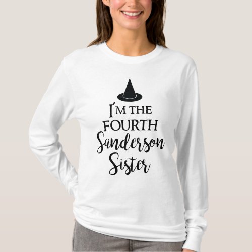 Im The Fourth Sanderson Sister T_Shirt