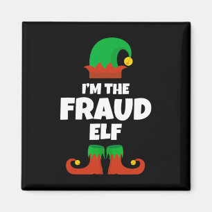 I'm The Fraud Elf Family Pajama Christmas Funny  Magnet