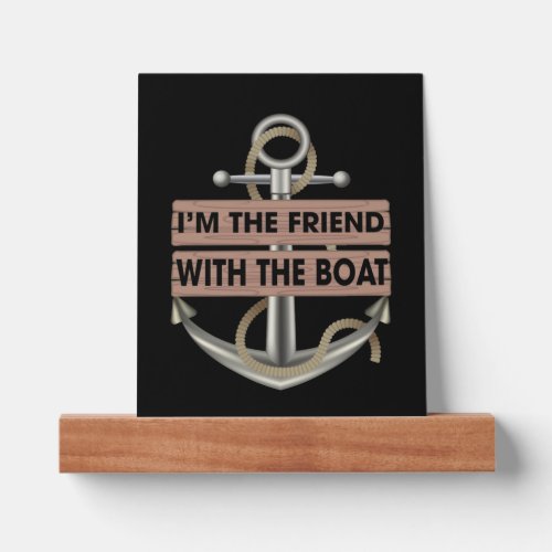 Im the friend with the boat Funny boating   Picture Ledge