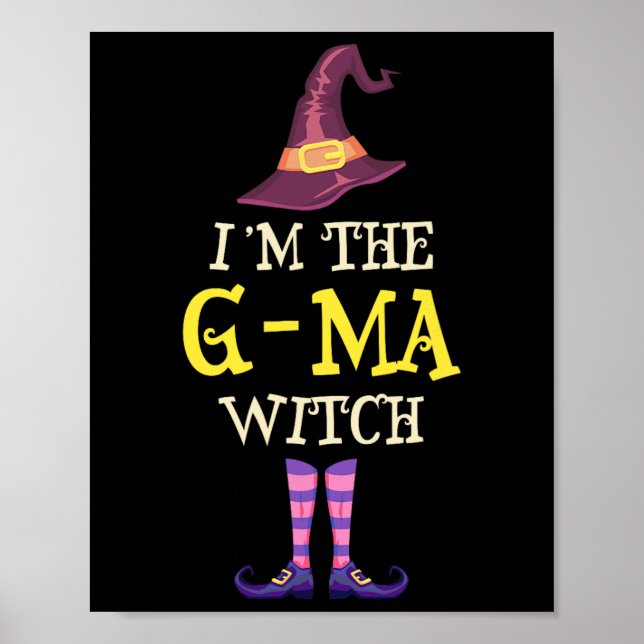 I'm The G-ma Witch Costume Halloween Funny Witchy  Poster (Front)