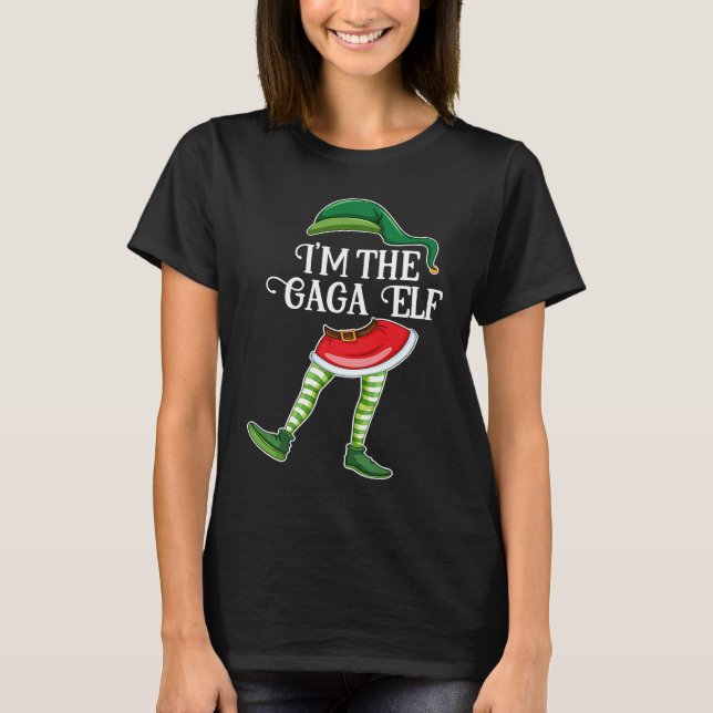 I'm the Gaga Elf Christmas Matching Family Group T-Shirt (Front)