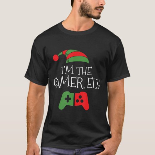 Im The Gamer Elf Matching Family Funny Christmas T_Shirt