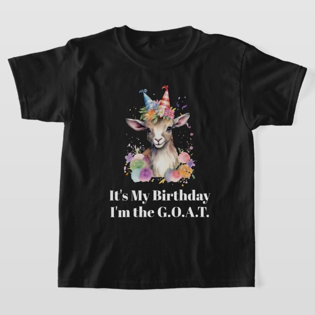 I'm the GOAT - Goat of Honor Birthday T-Shirt (Laydown)