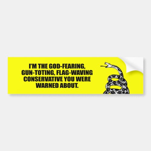 Im the God fearing Conservative Bumper Sticker