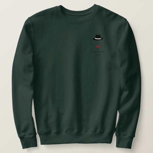 I'm The Godfather Of This Sweatshirt (Design Front)