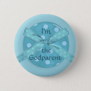 I'm the Godparent of a Baby Boy Button