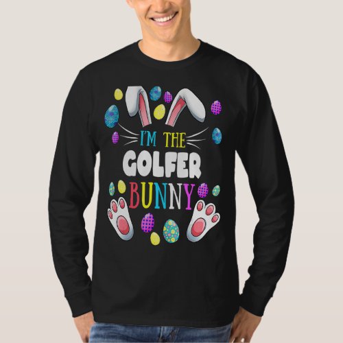 Im The Golfer Bunny Matching Family Easter Party T_Shirt