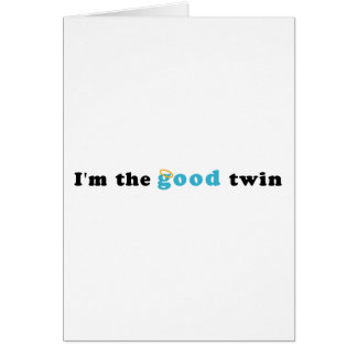I'm The Good Twin Cards