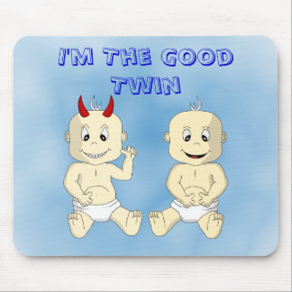 I'm The Good Twin Mousepad (blue)