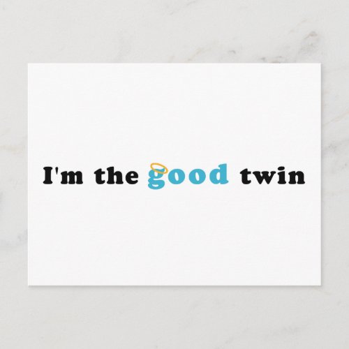 Im The Good Twin Postcard