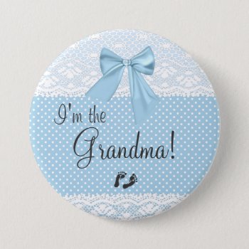 I'm The Grandma Blue Lace Pinback Button by hungaricanprincess at Zazzle