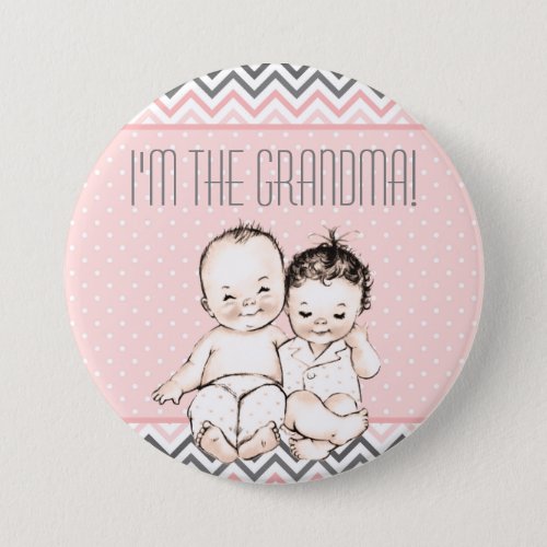 Im the Grandma _ Boy and Girl Twins Baby Shower Button
