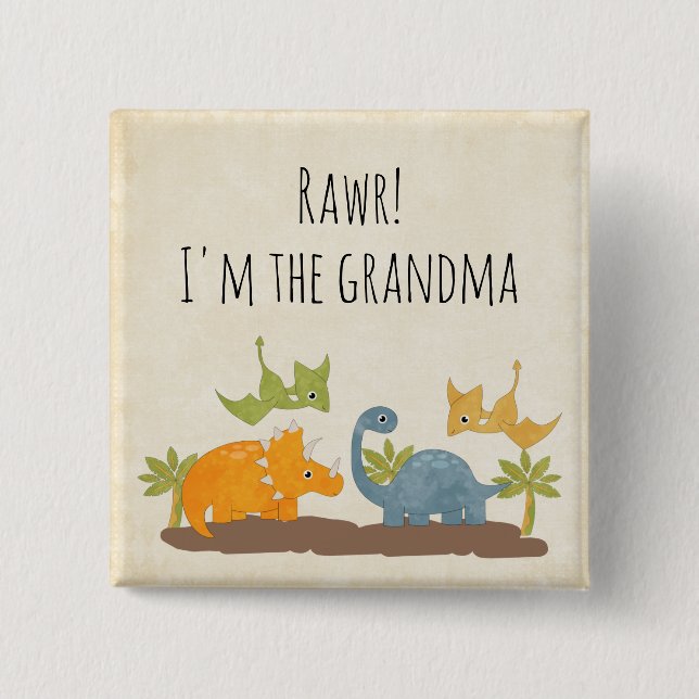 I'm the Grandma Cute Dinosaurs Prehistoric Era Button (Front)