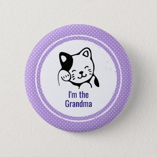 Im the Grandma Cute Kitty Cat on Polka Dots Button